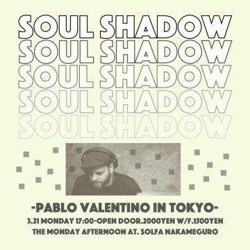 SOUL SHADOW -Pablo Valentino In Tokyo-