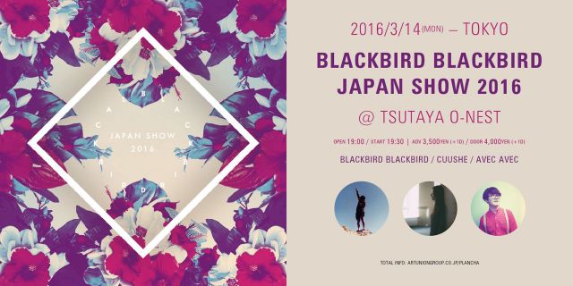 BLACKBIRD BLACKBIRD Japan Show 2016