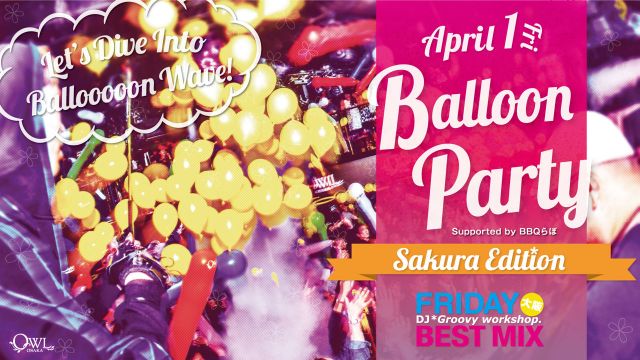 Balloon Party-Sakura Edition 【FRIDAY BEST MIX】 