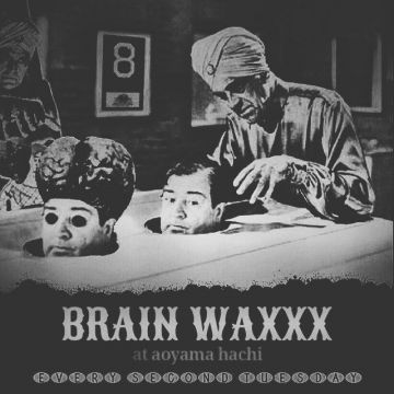 BRAIN WAXXX