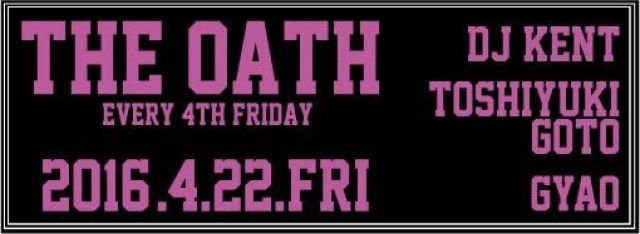 THE OATH -every 4th friday-