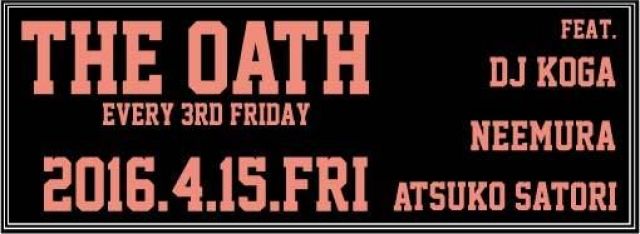 THE OATH -every 3rd friday-