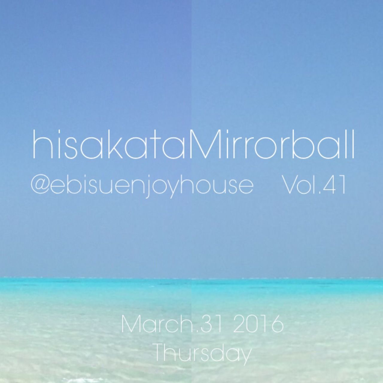 hisakataMirrorball Vol.41 —the last party