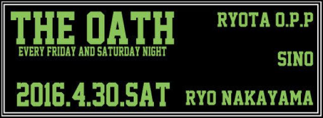 THE OATH -every friday&saturday night-