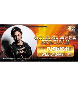 GOLDEN WEEK SPECIAL!!〜FUMI★YEAH!〜