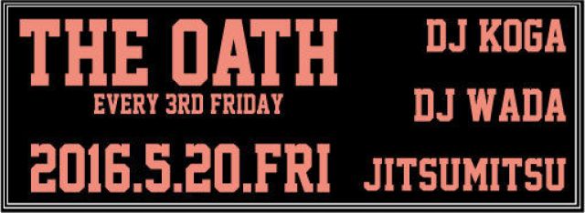 THE OATH -every 3rd friday-