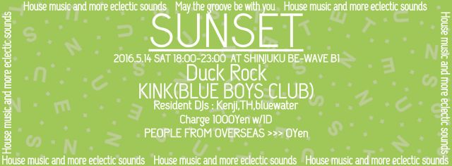 SUNSET #43【Duck Rock,KINK(BLUE BOYS CLUB)】Free entrance for foreigners!!!