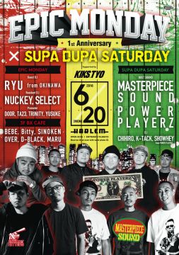 EPIC MONDAY 1st Anniversary × SUPA DUPA SATURDAY