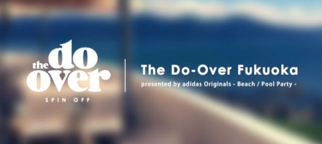 The Do-Over FUKUOKA