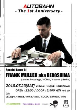 AUTOBAHN (GUEST DJ : FRANK MULLER aka BEROSHIMA)