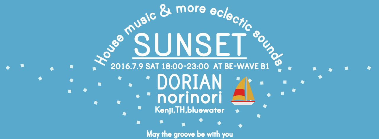 SUNSET #44【DORIAN,norinori】Free entrance for foreigners!!!