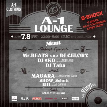 A-1 CLOTHING PRESENTS A-1 LOUNGE -M.V.P. -G-SHOCK REAL TOUGHNESS AFTER PARTY -