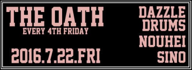 THE OATH -every 4th friday-