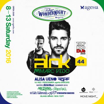 ageHa SATURDAY MOVE NIGHT＿ presents “The WonderNight SPECIAL” feat.Alok