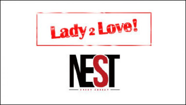 【 LADY 2 LOVE / NEST 】 