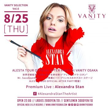 ★VANITY OSAKA 2nd Anniversary★ ALEXANDRA STAN Premium Live - ALESTA TOUR OFFICIAL AFTER PARTY