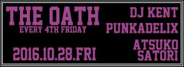 THE OATH -every 4th friday-