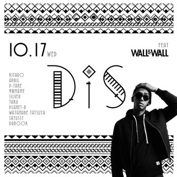 DiS feat WALL&WALL