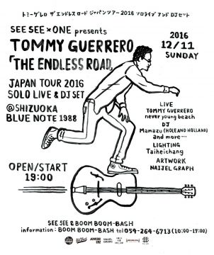 TOMMY GUERRERO「THE ENDLESS ROAD」JAPAN TOUR 2016 SOLO LIVE & DJ SET