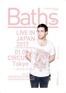 Tugboat  Records presents Baths Live in JAPAN 2017