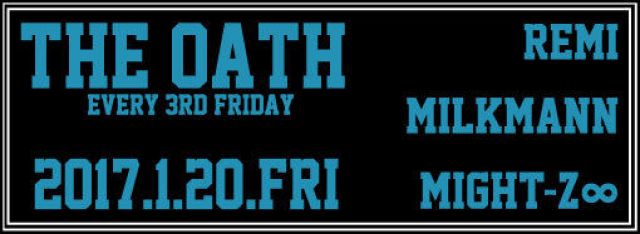 THE OATH -every 3rd friday-