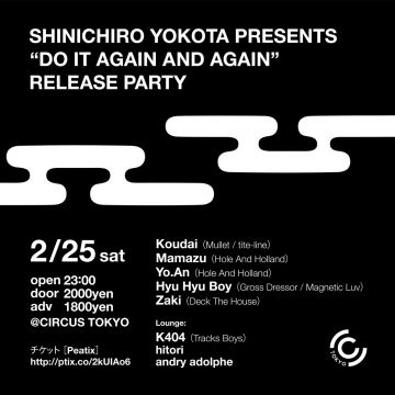 Shinichiro Yokota presents "DO IT AGAIN AND AGAIN” Release Party