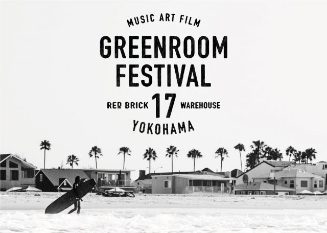 GREENROOM FESTIVAL’17