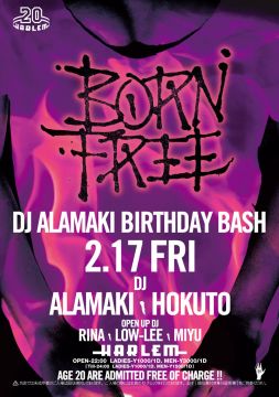 BORN FREE -DJ ALAMAKI BIRTHDAY BASH-