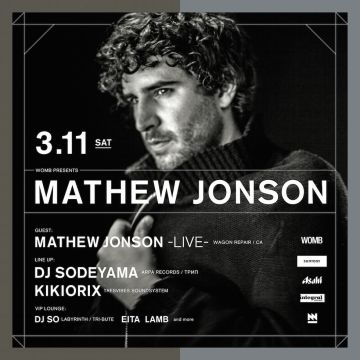 WOMB presents MATHEW JONSON