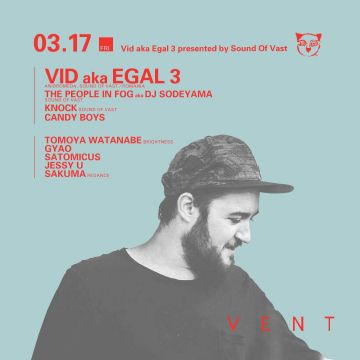 Vid aka Egal 3 presented by Sound Of Vast 