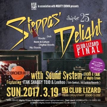 TORIDE RECORDS in association with MIGHTY CROWN presents STEPPAS' DELIGHT chapter25 CLUB LIZARD FINA