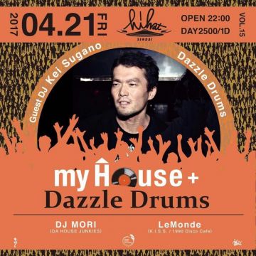 my House + Dazzle Drums(Kei Sugano) vol.15