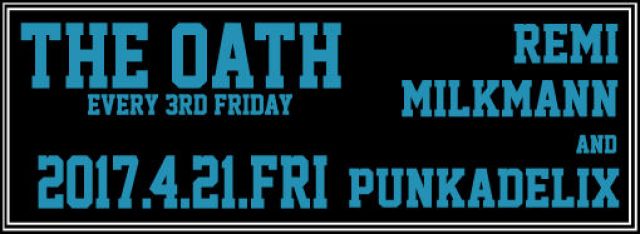 THE OATH -every 3rd friday-