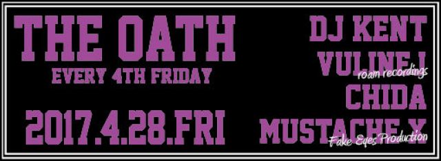 THE OATH -every 4th friday-