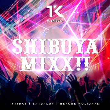 SHIBUYA MIXX!!