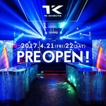 TK SHIBUYA PREOPENING PARTY