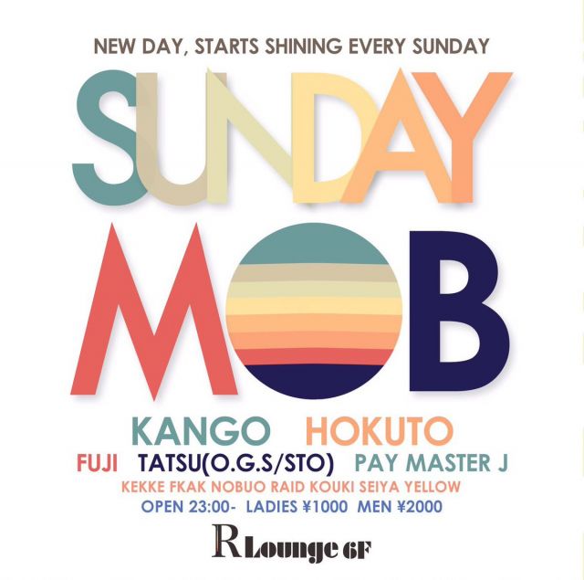 SUNDAY MOB(6F)