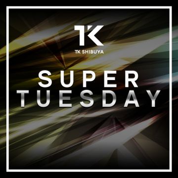 SUPER TUESDAY