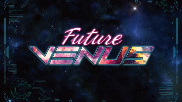  『 FUTURE VENUS 』
