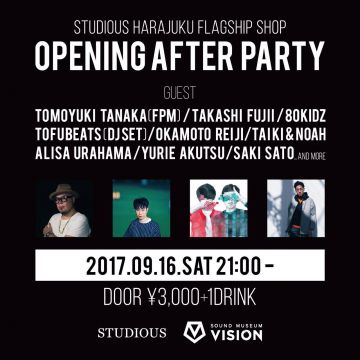 STUDIOUS HARAJUKU FLAGSHIP SHOP OPENING AFTER PARTY