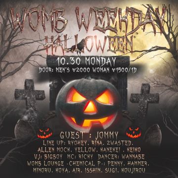 WOMB WEEKDAY HALLOWEEN