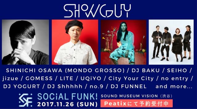 【SOCiAL FUNK! 2017 -SHOWGUY-】