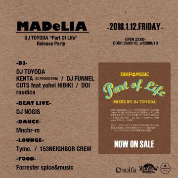 MADeLIA   -DJ TOYODA “Part Of Life” Release Party-