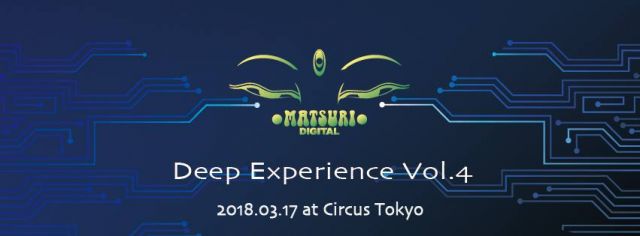 Matsuri Digital "Deep Experience Vol.4" feat Connection Festival