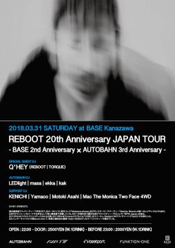 REBOOT 20th Anniv. JAPAN TOUR -BASE 2nd Anniv. + AUTOBAHN 3rd Anniv.-