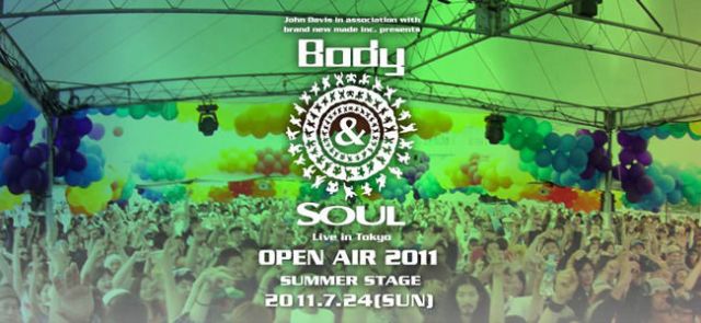 Body & SOUL Live in Tokyo OPEN AIR 2011 SUMMER STAGE