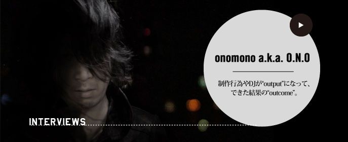 onomono a.k.a. O.N.O