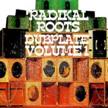 X Dubplates By Radical Roots Vol.1