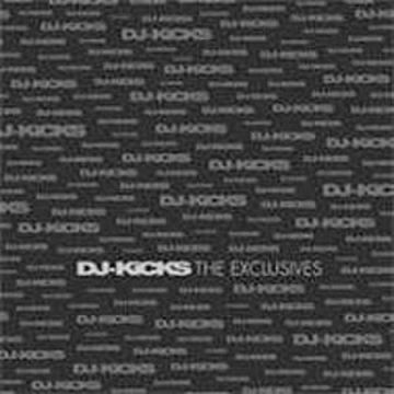 Dj Kicks: The Exclusives