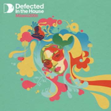 Defected In The House: Miami 2006